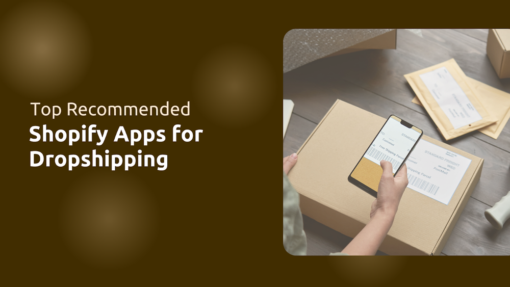 Top Recommended Shopify Apps for Dropshipping in 2024 post image