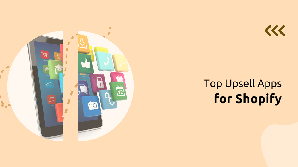 Top Upsell Apps for Shopify in 2024 post image