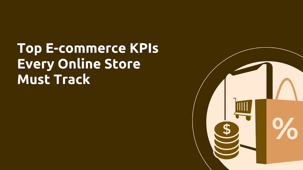 Top E-commerce KPIs Every Online Store Must Track in 2025! post image