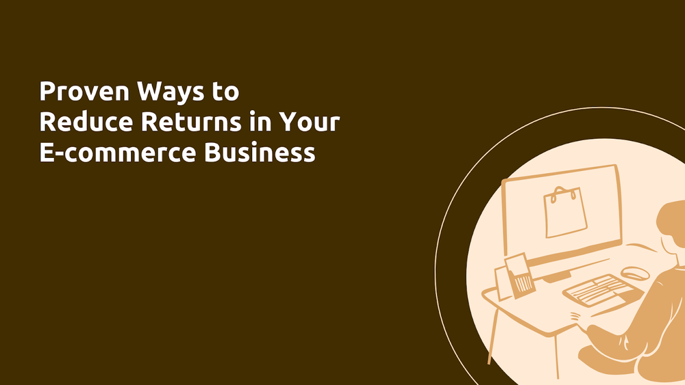 Proven Ways to Reduce Returns in Your E-commerce Business post image