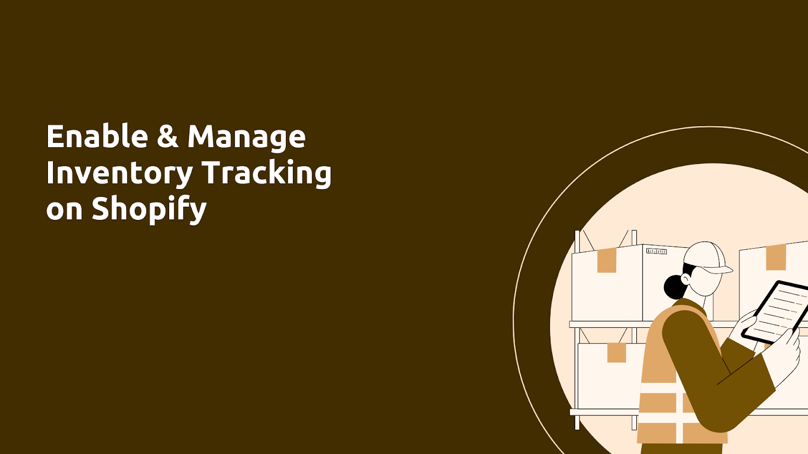 How to Enable and Manage Inventory Tracking on Shopify