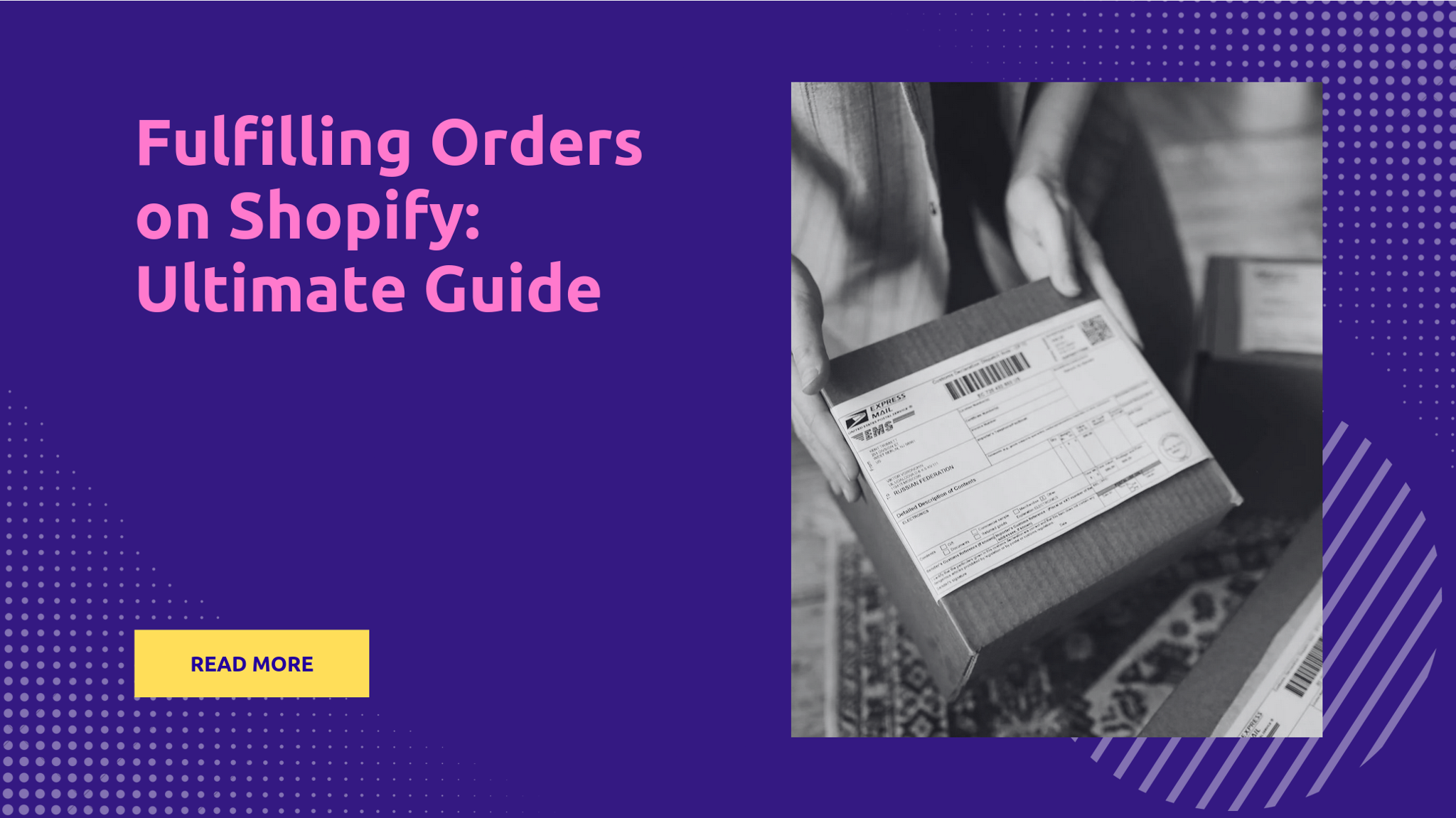 Everything You Need to Know About Fulfilling Orders on Shopify